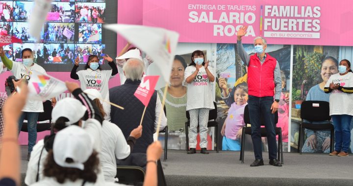 EL SALARIO ROSA ES UN APOYO IMPORTANTE PARA LAS FAMILIAS MEXIQUENSES DURANTE LA PANDEMIA: ALFREDO DEL MAZO