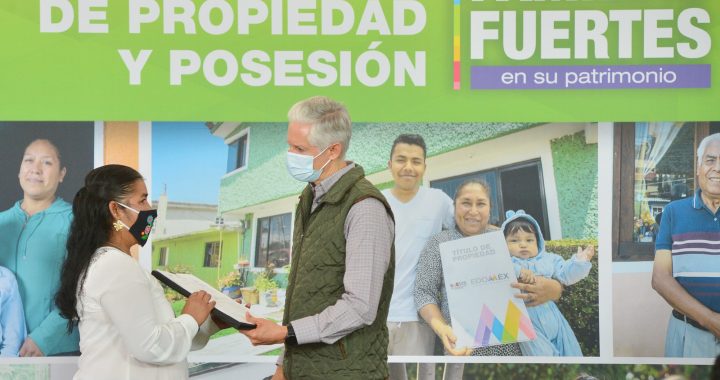 CON ENTREGA DE TÍTULOS DE PROPIEDAD MEXIQUENSES CUENTAN CON CERTEZA JURÍDICA EN SU PATRIMONIO Y SE LES APOYA CON AHORROS EN COSTOS DEL PROCESO: ALFREDO DEL MAZO