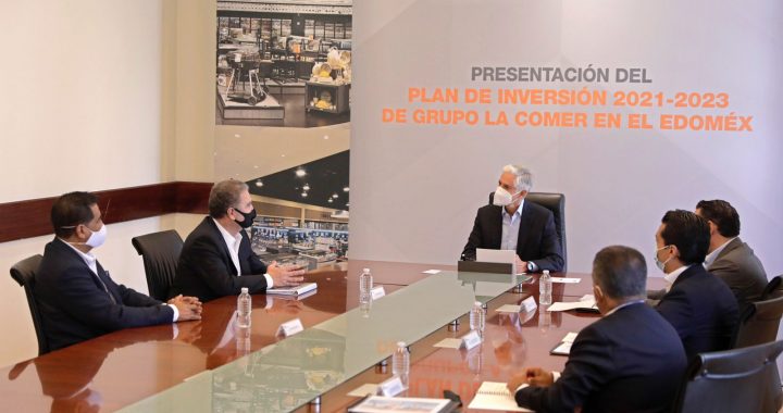 PRESENTAN PLAN DE INVERSIÓN 2021-2023 DEL GRUPO LA COMER PARA EL EDOMÉX