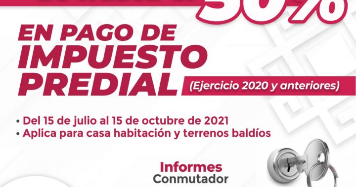 A PARTIR DEL 15 DE JULIO, GOBIERNO DE COACALCO OTORGARÁ ESTÍMULOS FISCALES EN EL PAGO DEL IMPUESTO PREDIAL