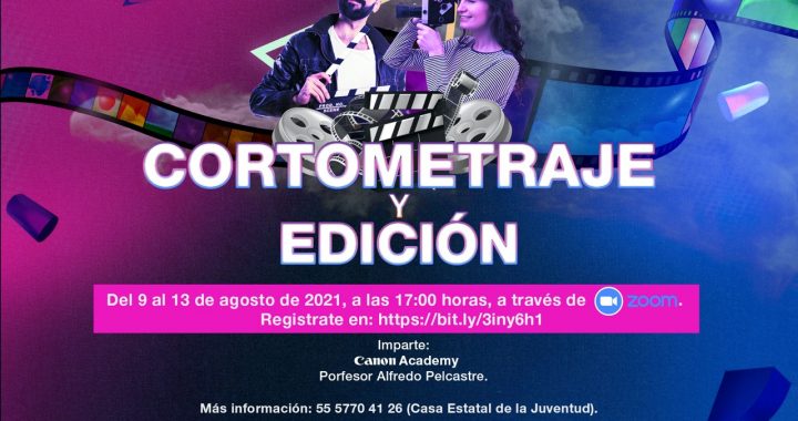 IMPARTE IMEJ Y CANON ACADEMY TALLER DIGITAL DE CORTOMETRAJE Y EDICIÓN A JÓVENES MEXIQUENSES