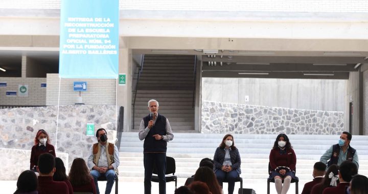 ENTREGAN ALFREDO DEL MAZO Y FUNDACIÓN ALBERTO BAILLÈRES LA RECONSTRUCCIÓN DE LA PREPARATORIA No. 94 QUE AMPLIARÁ SU MATRÍCULA ESTUDIANTIL EN ECATEPEC