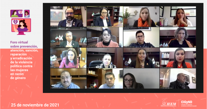ANALIZAN EN FORO VIRTUAL DEL IEEM ACCIONES PARA PREVENIR Y ERRADICAR LA VIOLENCIA POLÍTICA CONTRA LAS MUJERES EN RAZÓN DE GÉNERO