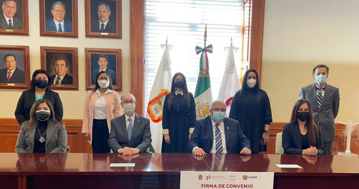 FIRMAN SECRETARÍA DE LA MUJER, PODER JUDICIAL Y UAEM CONVENIO DE COLABORACIÓN PARA REFORZAR INTERCAMBIO DE INFORMACIÓN