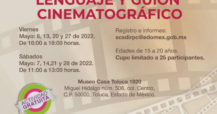 OFRECE SECRETARÍA DE CULTURA Y TURISMO TALLER DE LENGUAJE Y GUIÓN CINEMATOGRÁFICO