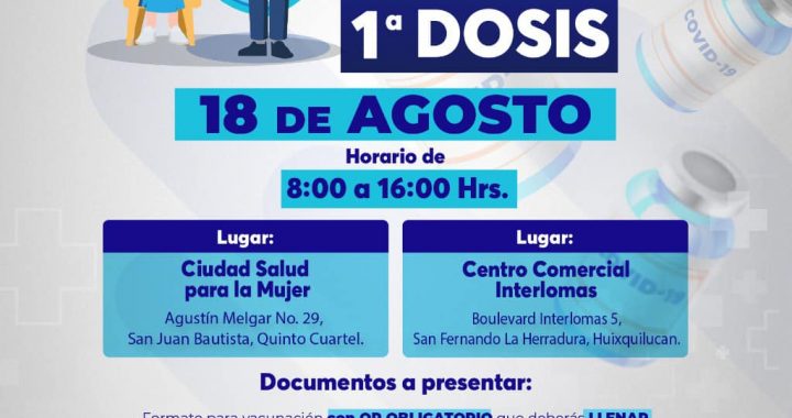 HUIXQUILUCAN APLICARÁ PRIMERA DOSIS CONTRA COVID-19 A NIÑOS DE OCHO AÑOS DE EDAD