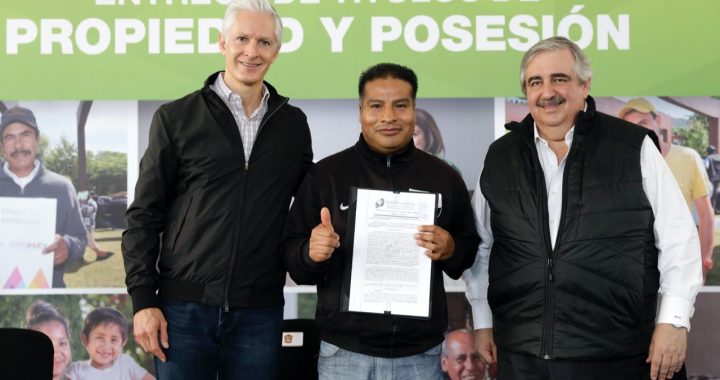 BRINDA EDOMÉX CERTEZA JURÍDICA A LAS FAMILIAS CON ENTREGA DE MÁS DE 42 MIL TÍTULOS DE PROPIEDAD EN LA PRESENTE ADMINISTRACIÓN: ALFREDO DEL MAZO