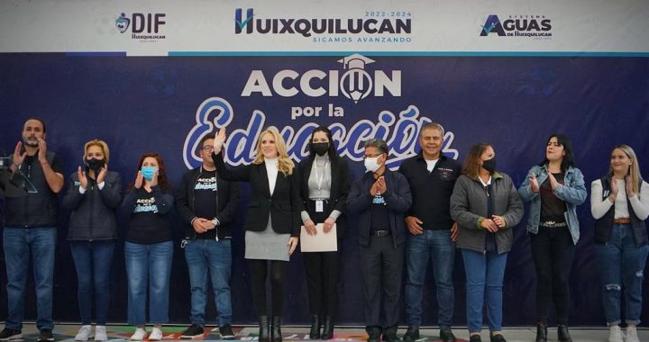HUIXQUILUCAN HA REHABILITADO 31 ESCUELAS CON ACCIÓN POR LA EDUCACIÓN