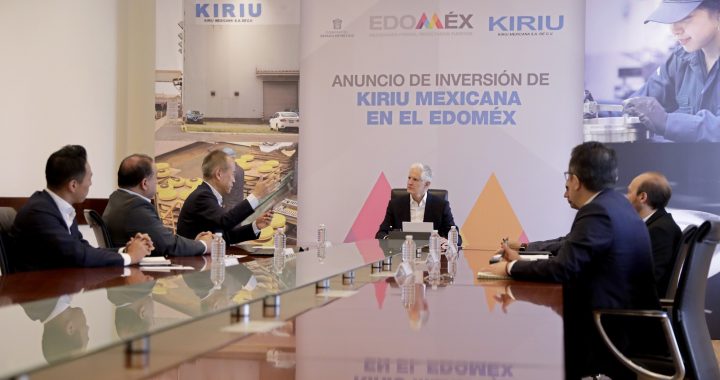 ANUNCIA ALFREDO DEL MAZO QUE LA EMPRESA KIRIU REALIZARÁ MÁS INVERSIÓN EN SU PLANTA DE LERMA