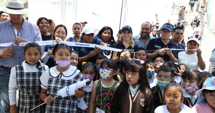 INCREMENTAN INFRAESTRUCTURA VIAL Y EDUCATIVA CON HUIXQUILUCAN CONTIGO 24/7