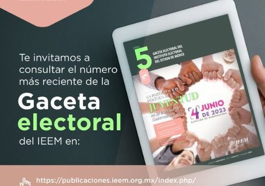 INVITA IEEM A LEER SU GACETA DIGITAL SOBRE PARTICIPACIÓN POLÍTICA DE LAS Y LOS JÓVENES EN 2023