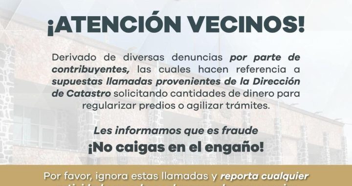 Alertan Sobre Llamadas Falsas a Nombre de la Dirección de Catastrode Tecámac