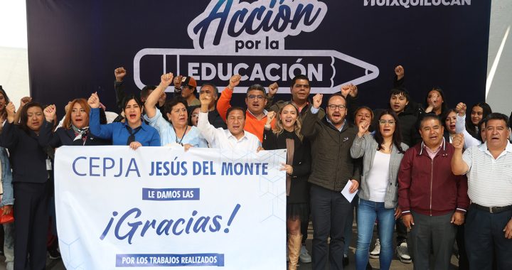 “ACCIÓN POR LA EDUCACIÓN” LLEGA A ESCUELAS PARA ADULTOS DE HUIXQUILUCAN