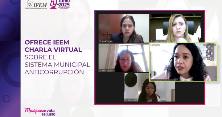 OFRECE IEEM CHARLA VIRTUAL SOBRE EL SISTEMA MUNICIPAL ANTICORRUPCIÓN