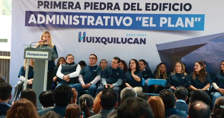 COLOCA HUIXQUILUCAN PRIMERA PIEDRA DEL EDIFICIOADMINISTRATIVO “EL PLAN”