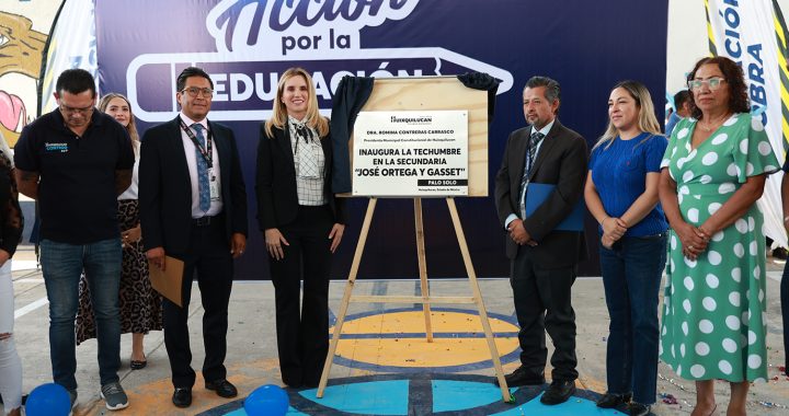 INAUGURA HUIXQUILUCAN TECHUMBRE EN BENEFICIO DE MÁS DE 220 ESTUDIANTES DE PALO SOLO