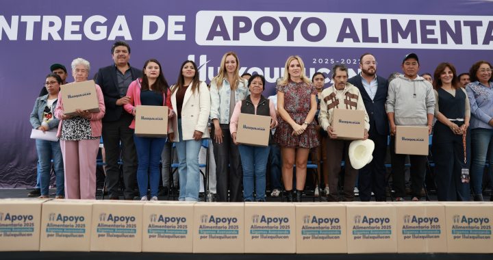 INICIA HUIXQUILUCAN LA ENTREGA DE MÁS DE 28 MIL DESPENSAS EN APOYO A LA ECONOMÍA FAMILIAR 