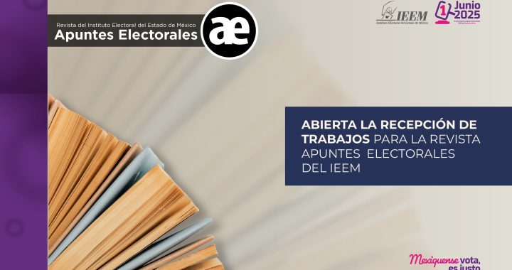 ABIERTA LA RECEPCIÓN DE TRABAJOS PARA LA REVISTA APUNTES ELECTORALES DEL IEEM