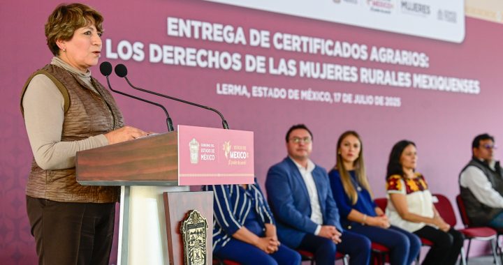 Gobernadora Delfina Gómez rompe rezago de 40 años con la entrega de 500 títulos de propiedad a mujeres del campo mexiquense