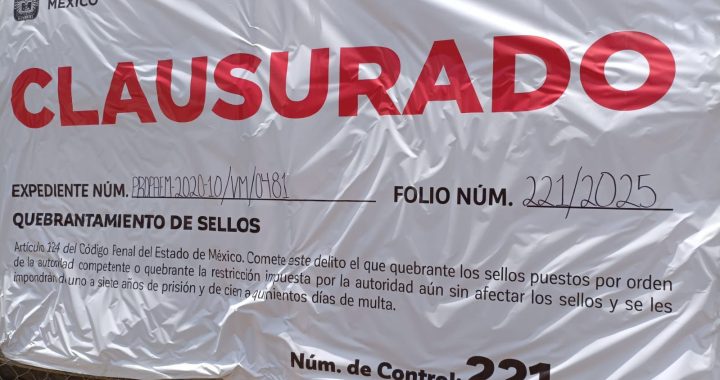 CLAUSURA PROPAEM TIRO A CIELO ABIERTO EN EL PARAJE LA JOYA, EN NAUCALPAN